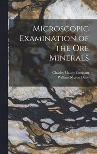 bokomslag Microscopic Examination of the Ore Minerals