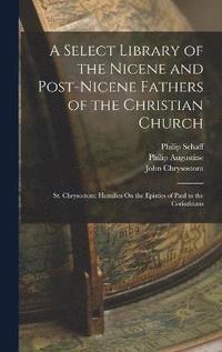 bokomslag A Select Library of the Nicene and Post-Nicene Fathers of the Christian Church