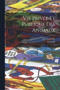 bokomslag Vie Prive Et Publique Des Animaux