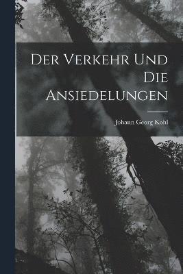 Verkehr und die Ansiedelungen 1