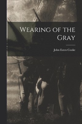 Wearing of the Gray 1