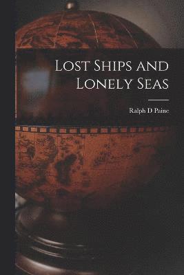 Lost Ships and Lonely Seas