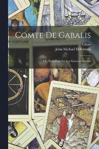 bokomslag Comte De Gabalis; Ou, Entretiens Sur Les Sciences Secretes