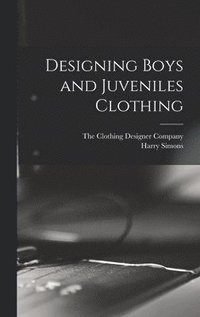 bokomslag Designing Boys and Juveniles Clothing