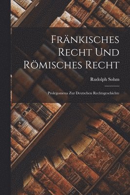 Frnkisches Recht und Rmisches Recht 1