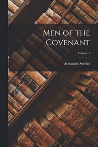 bokomslag Men of the Covenant; Volume 1