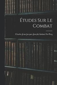 bokomslag tudes Sur Le Combat