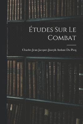 bokomslag tudes Sur Le Combat