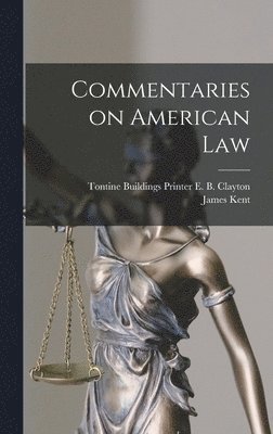 Commentaries on American Law 1