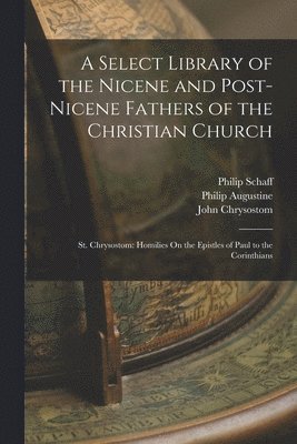 bokomslag A Select Library of the Nicene and Post-Nicene Fathers of the Christian Church