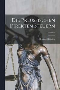 bokomslag Die Preussischen Direkten Steuern; Volume 4