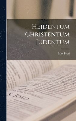 bokomslag Heidentum Christentum Judentum