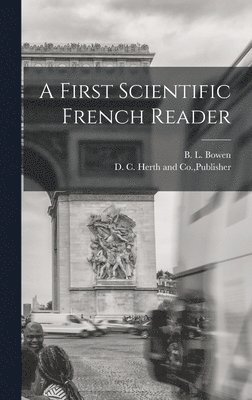 bokomslag A First Scientific French Reader