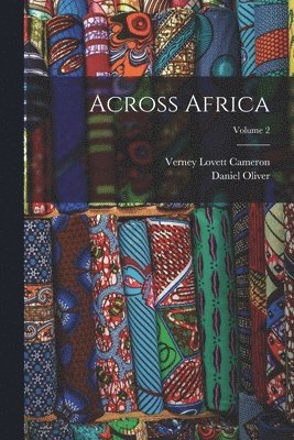 bokomslag Across Africa; Volume 2