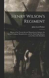 bokomslag Henry Wilson's Regiment