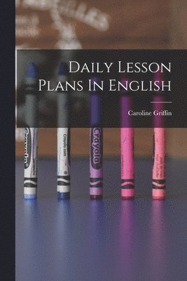 Daily Lesson Plans In English 1