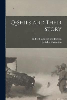E Keble Chatterton, E. Keble Chatterton - Q-ships and Their Story, Häftad