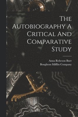 The Autobiography A Critical And Comparative Study 1