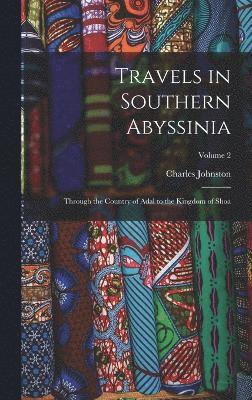 Travels in Southern Abyssinia 1