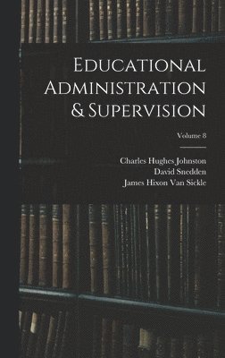 Educational Administration & Supervision; Volume 8 1