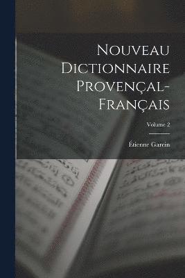 bokomslag Nouveau Dictionnaire Provenal-Franais; Volume 2