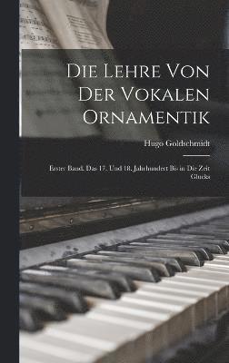 bokomslag Die Lehre Von Der Vokalen Ornamentik