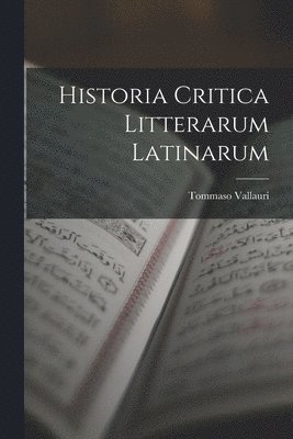 Historia Critica Litterarum Latinarum 1