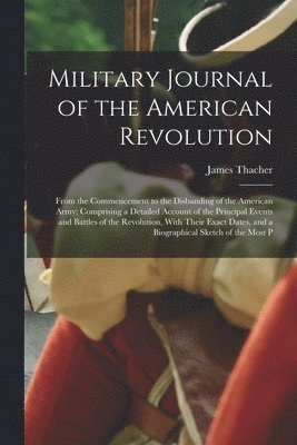 Military Journal of the American Revolution 1