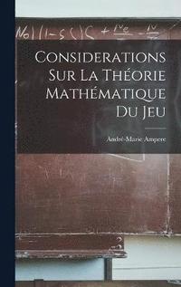bokomslag Considerations sur la théorie mathématique du jeu