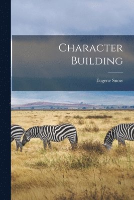 Character Building 1