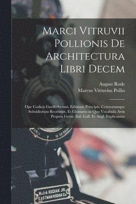 Marci Vitruvii Pollionis De Architectura Libri Decem 1