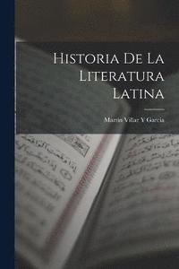 bokomslag Historia De La Literatura Latina