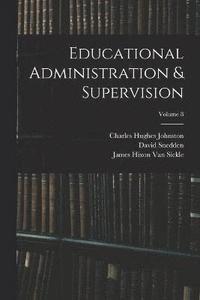 bokomslag Educational Administration & Supervision; Volume 8