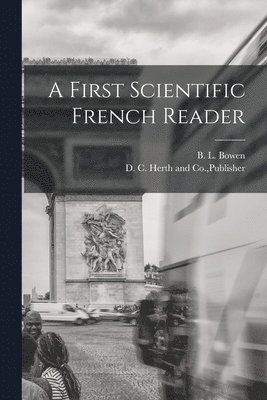 bokomslag First Scientific French Reader