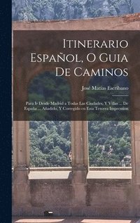 bokomslag Itinerario Espaol, o guia de caminos