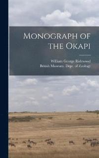 bokomslag Monograph of the Okapi