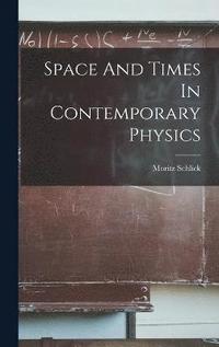 bokomslag Space And Times In Contemporary Physics