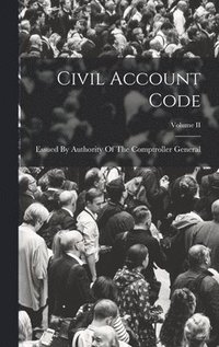 bokomslag Civil Account Code; Volume II