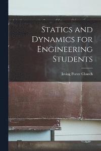 bokomslag Statics and Dynamics for Engineering Students