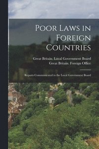 bokomslag Poor Laws in Foreign Countries