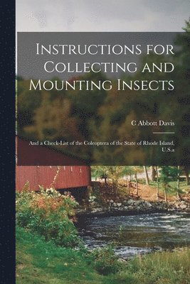 bokomslag Instructions for Collecting and Mounting Insects