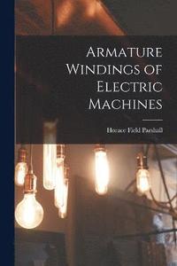 bokomslag Armature Windings of Electric Machines