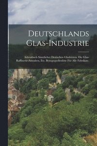bokomslag Deutschlands Glas-Industrie