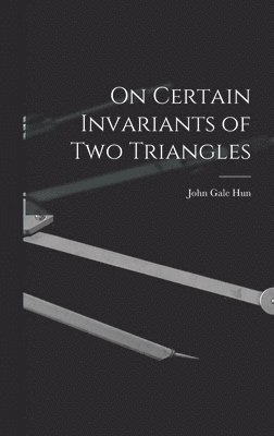 On Certain Invariants of Two Triangles 1