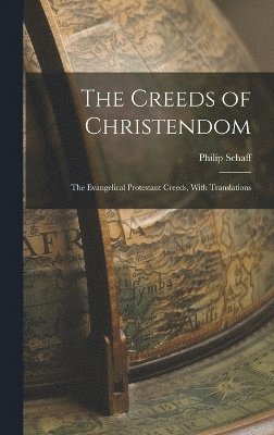 bokomslag The Creeds of Christendom