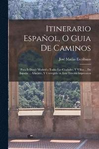 bokomslag Itinerario Espaol, o guia de caminos