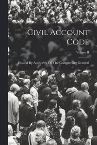 bokomslag Civil Account Code; Volume II