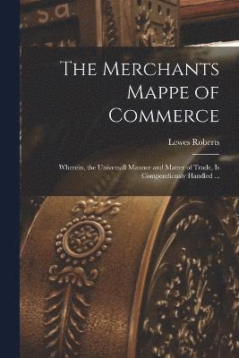 Merchants Mappe of Commerce