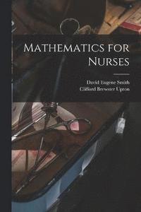 bokomslag Mathematics for Nurses
