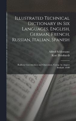 bokomslag Illustrated Technical Dictionary in Six Languages, English, German, French, Russian, Italian, Spanish